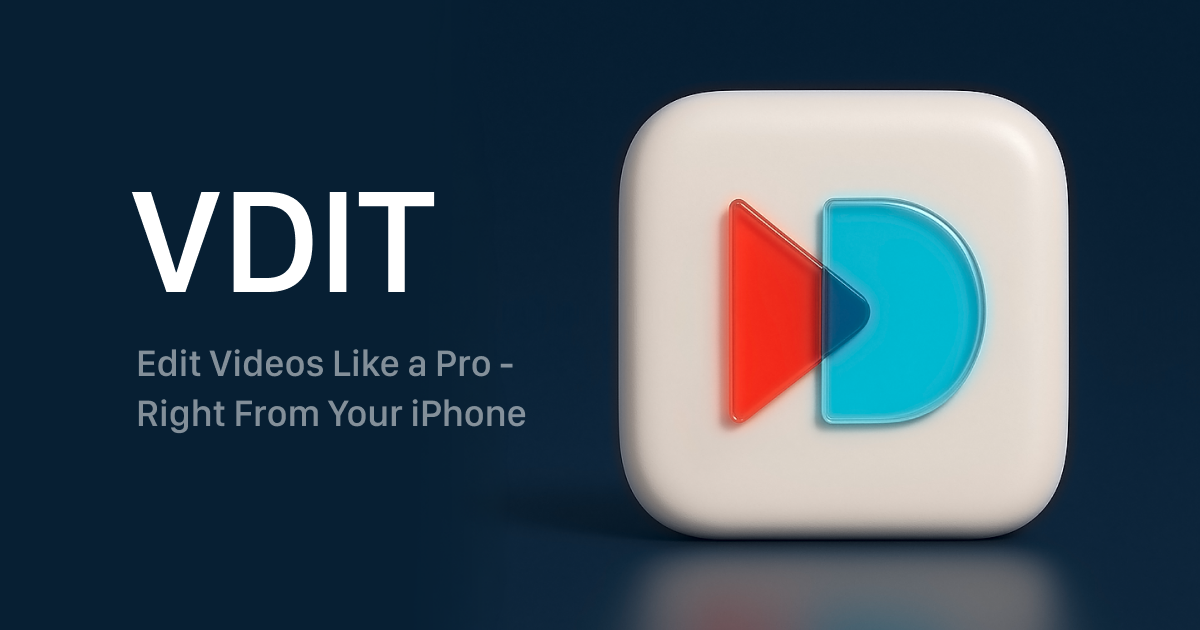 VDIT - Free AI Video Editor for iPhone